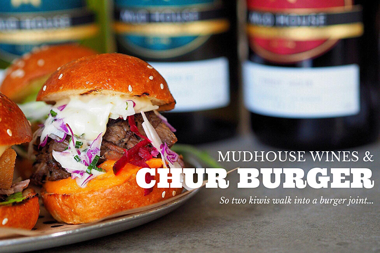 Review of Chur Burger and Mudhouse Wines