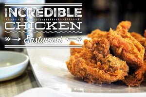 Review of Incredible Chicken, Eastwood