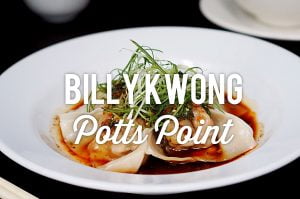 Billy Kwong, Potts Point Restaurant Review. Sydney Food Blog Review